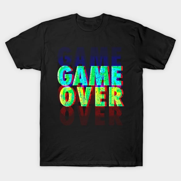 Game Over T-Shirt by happymonday